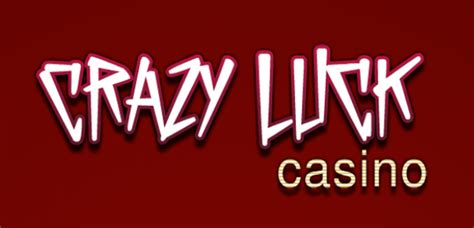 crazy luck casino
